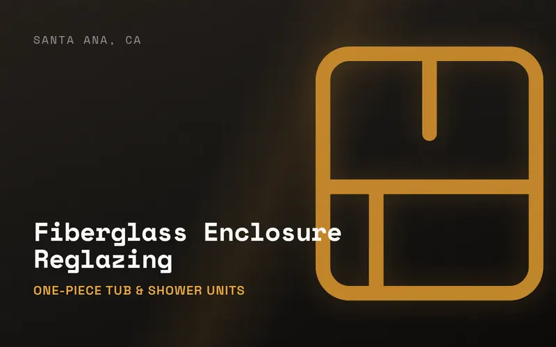Fiberglass Bathtub Enclosure Reglazing in Santa Ana, CA